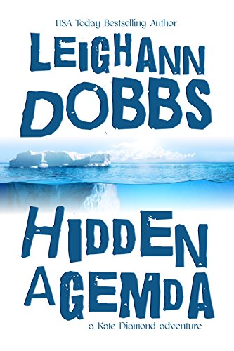  Hidden Agemda (Kate Diamond Adventure Series Book 1)  by Leighann Dobbs