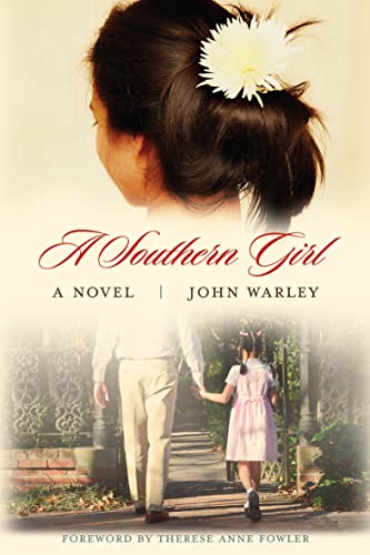  A Southern Girl: A Novel (Story River Books)  by John Warley