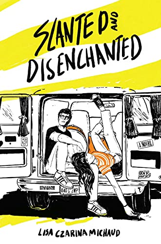  Slanted and Disenchanted: A Total Rock Nerd Adventure  by Lisa Czarina Michaud