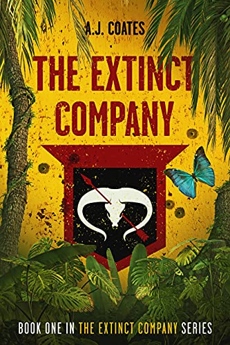  The Extinct Company: Book One in The Extinct Company Series  by A.J. Coates