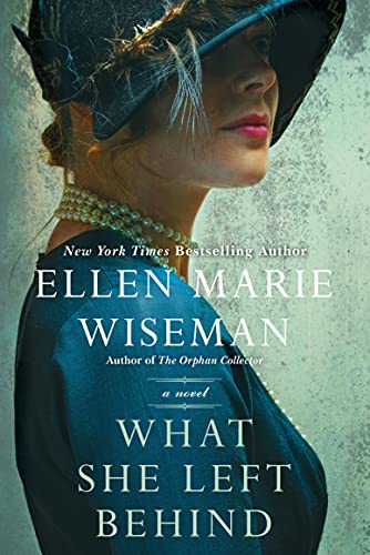  What She Left Behind: A Haunting and Heartbreaking Story of 1920s Historical Fiction  by Ellen Marie Wiseman