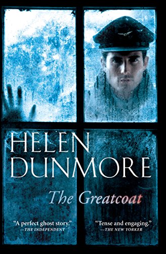  The Greatcoat: A Ghost Story  by Helen Dunmore