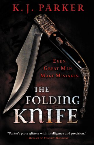  The Folding Knife  by K. J. Parker