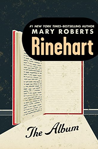  The Album  by Mary Roberts Rinehart