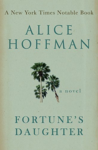  Fortune's Daughter: A Novel  by Alice Hoffman