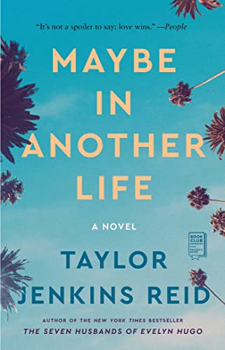  Maybe in Another Life: A Novel  by Taylor Jenkins Reid