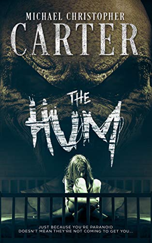  The HUM  by Michael Christopher Carter