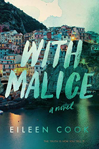  With Malice: A Novel  by Eileen Cook