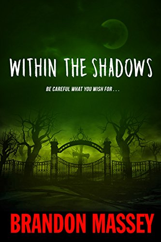  Within the Shadows  by Brandon Massey