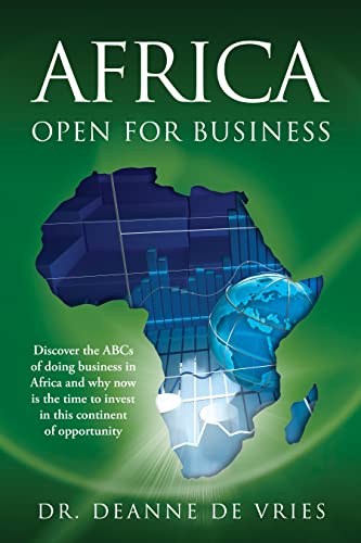  Africa: Open for Business: Discover the ABCs….  by Deanne De Vries