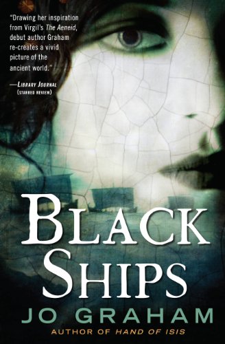  Black Ships  by Jo Graham