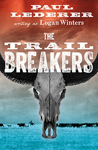  The Trail Breakers  by Paul Lederer