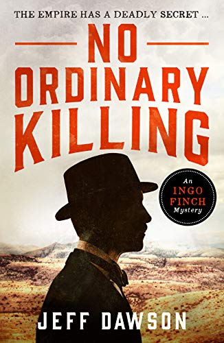  No Ordinary Killing: A gripping historical crime thriller (An Ingo Finch Mystery Book 1)  by Jeff Dawson
