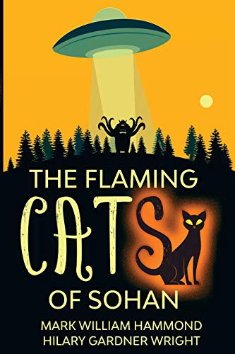  The Flaming Cats of Sohan  by Mark Hammond