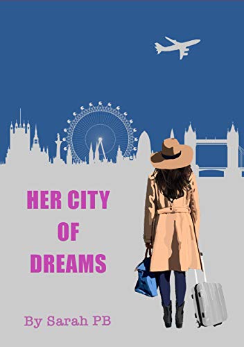  Her City of Dreams  by Sarah PB
