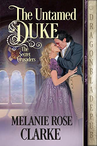 The Untamed Duke by Melanie Rose Clarke