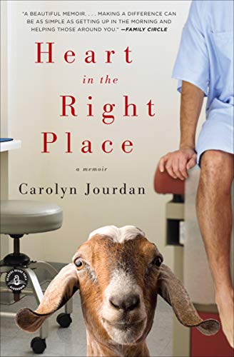  Heart in the Right Place: A Memoir  by Carolyn Jourdan