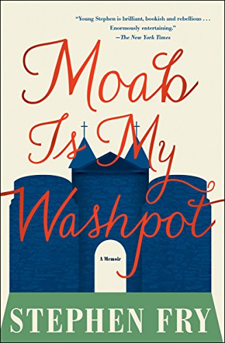  Moab Is My Washpot: A Memoir  by Stephen Fry