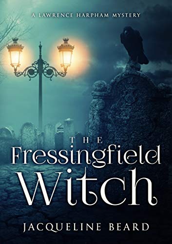  The Fressingfield Witch: A Lawrence Harpham Murder Mystery Book 1  by Jacqueline Beard