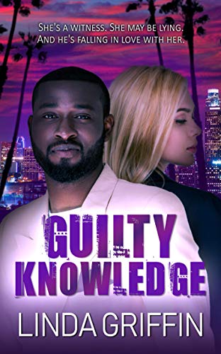  Guilty Knowledge  by Linda Griffin