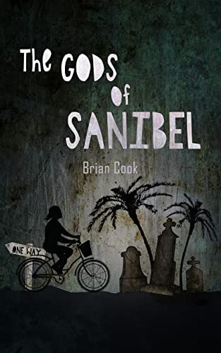  The Gods of Sanibel  by Brian Cook