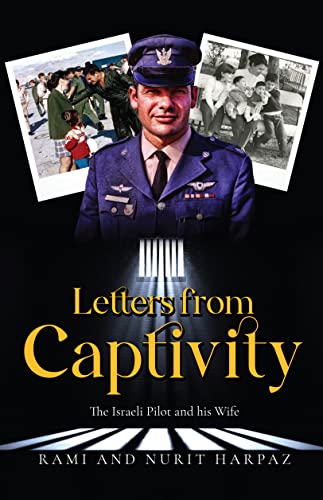  Letters From Captivity : An Inspirational True Story of Courage and Love  by Rami  Harpaz