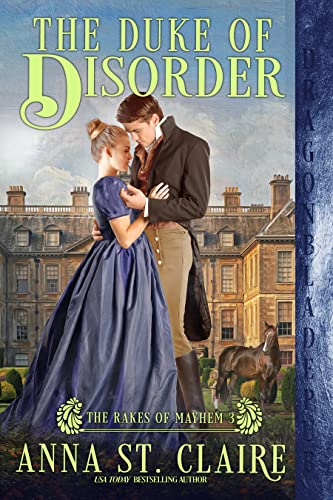 The Duke of Disorder by Anna St. Claire