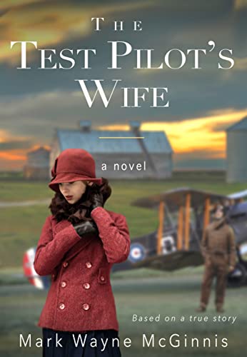  The Test Pilot's Wife  by Mark Wayne McGinnis
