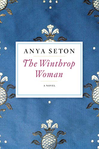  The Winthrop Woman  by Anya Seton