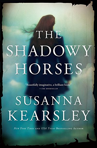  The Shadowy Horses  by Susanna Kearsley