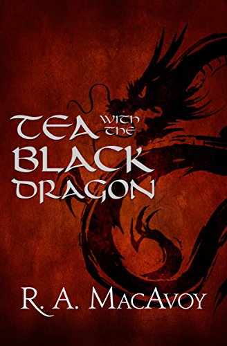  Tea with the Black Dragon  by R. A. MacAvoy