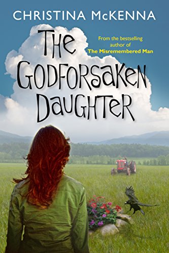  The Godforsaken Daughter  by Christina McKenna