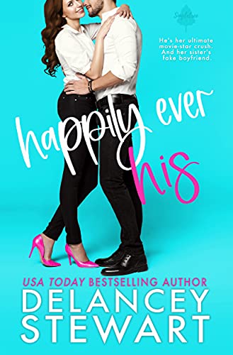 Happily Ever His by Delancey Stewart