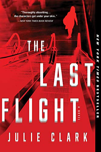  The Last Flight: A Novel  by Julie Clark