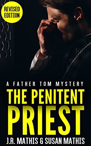 The Penitent Priest by 	J.R. Mathis and Susan Mathis