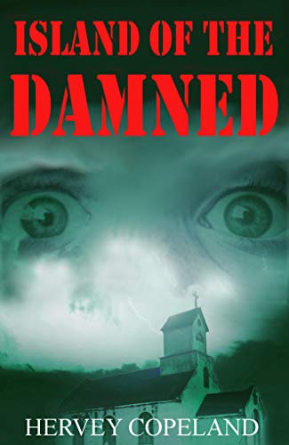  Island of the damned : A horror fiction book  by Hervey Copeland