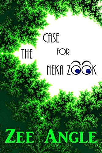  The Case for Neka Zook  by Zee Angle