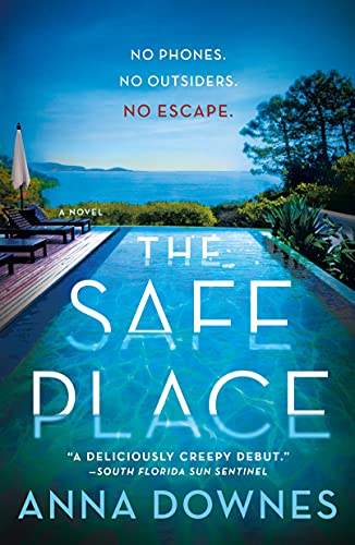  The Safe Place: A Novel  by Anna Downes