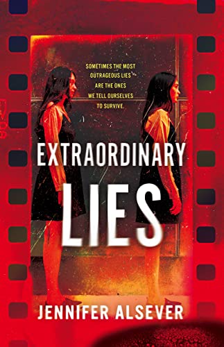  Extraordinary Lies  by Jennifer Alsever