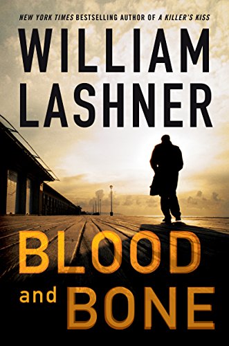  Blood and Bone  by William Lashner