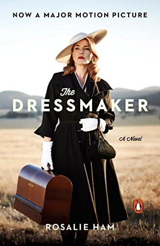 The Dressmaker: A Novel  by Rosalie Ham