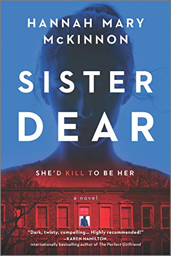  Sister Dear: A Novel  by Hannah Mary McKinnon