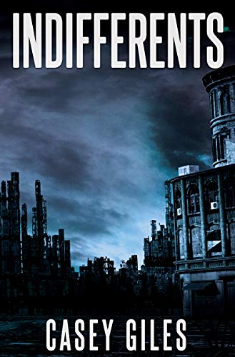  INDIFFERENTS (The Indifferents Book 1)  by Casey Giles