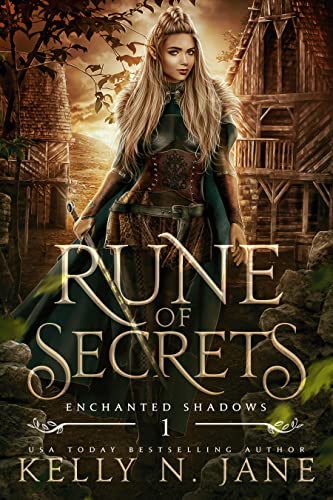 Rune of Secrets (Enchanted Shadows) by Kelly N. Jane