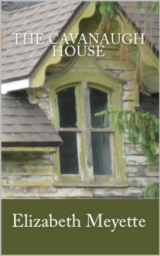 The Cavanaugh House by Elizabeth Meyette