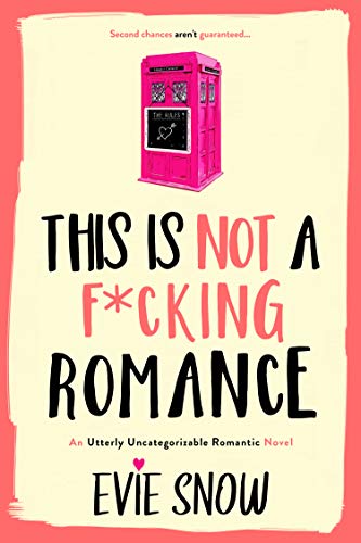  This Is Not A F*cking Romance (Texan Misfits Book 2)  by Evie Snow