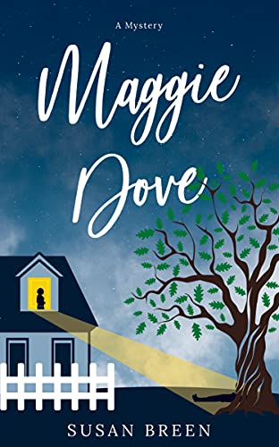  Maggie Dove: A Mystery  by Susan Breen