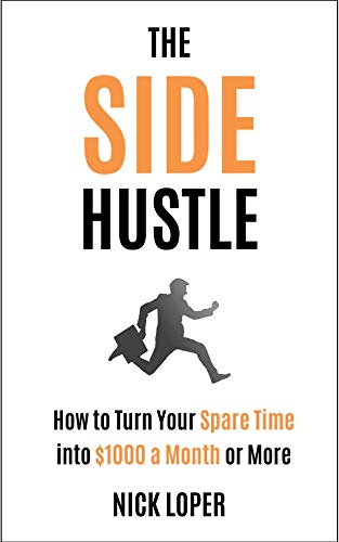  The Side Hustle by Nick Loper