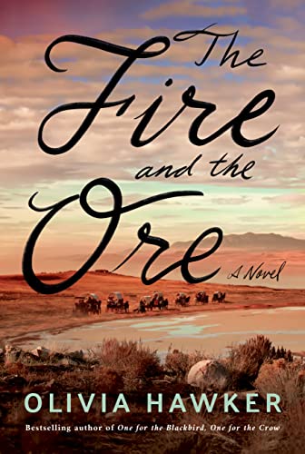  The Fire and the Ore by Olivia Hawker