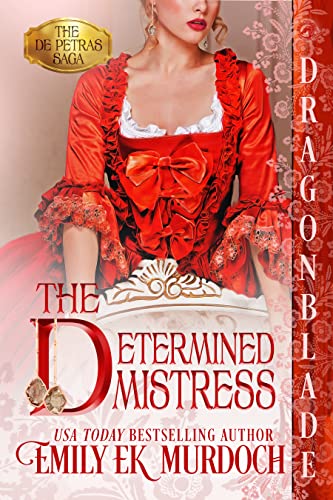  The Determined Mistress by Emily E K Murdoch